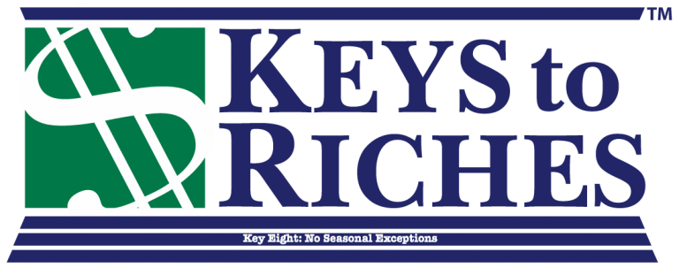 Keys To Riches Eight: No Seasonal Exceptions