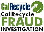 CalRecycle Combats Fraud with $55 Million in Annual Deficits