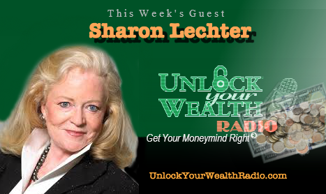 Unlock Your Wealth Radio welcomes Sharon Lechter