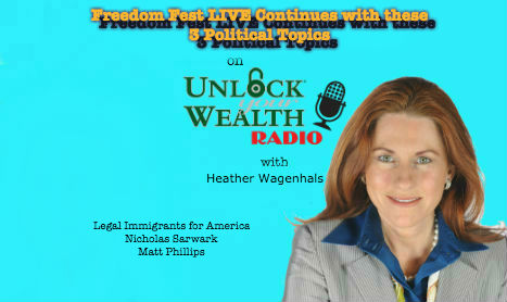 Immigration, Libertarians, Free Staters Descend Unlock Your Wealth Radio